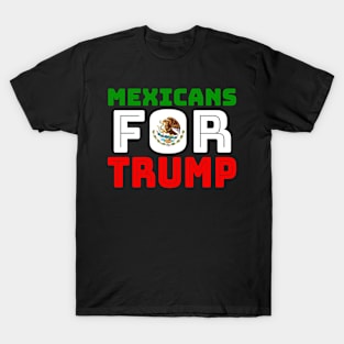 Mexicans for Trump 1 T-Shirt